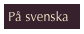På svenska