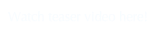Watch teaser video here!